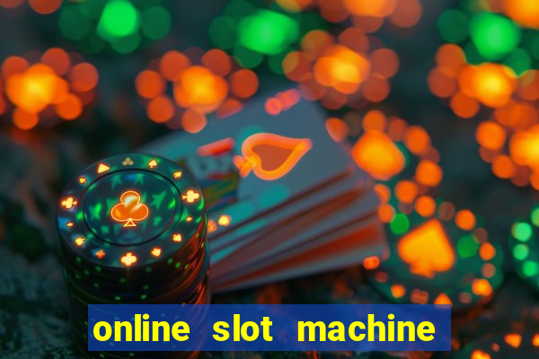 online slot machine games real money